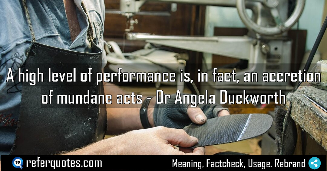 A high level of performance is in fact Meaning Factcheck Usage