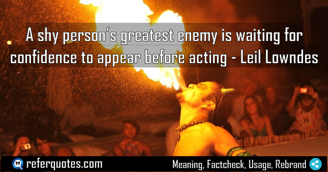 A shy person s greatest enemy is waiting Meaning Factcheck Usage