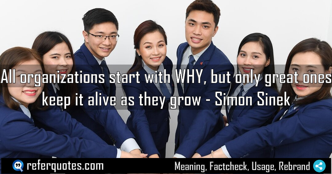 All organizations start with WHY but only great Meaning Factcheck Usage
