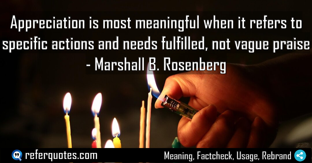 Appreciation is most meaningful when it refers to Meaning Factcheck Usage