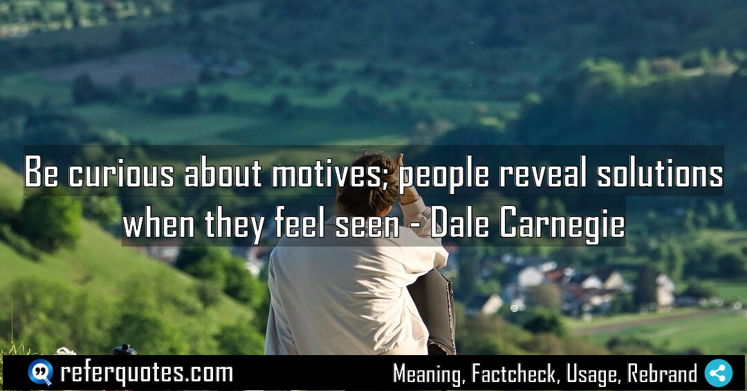 Be curious about motives people reveal solutions when Meaning Factcheck Usage