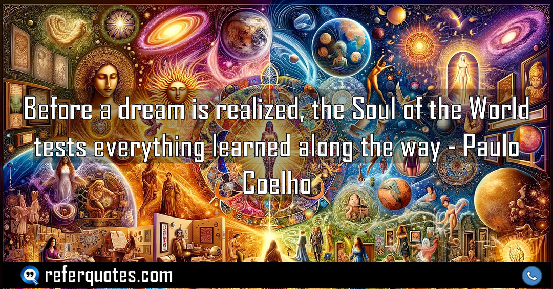 Before a dream is realized the Soul of Meaning Factcheck Usage