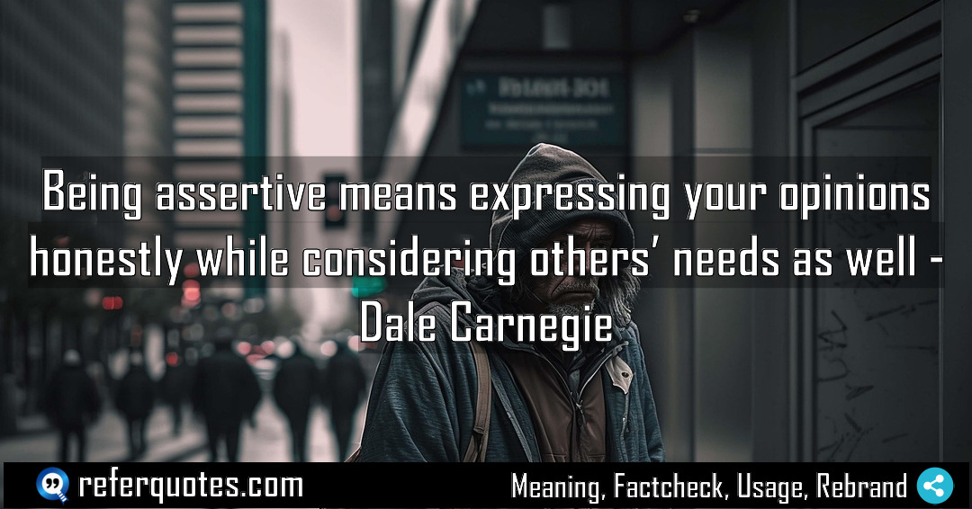 Being assertive means expressing your opinions honestly while Meaning Factcheck Usage