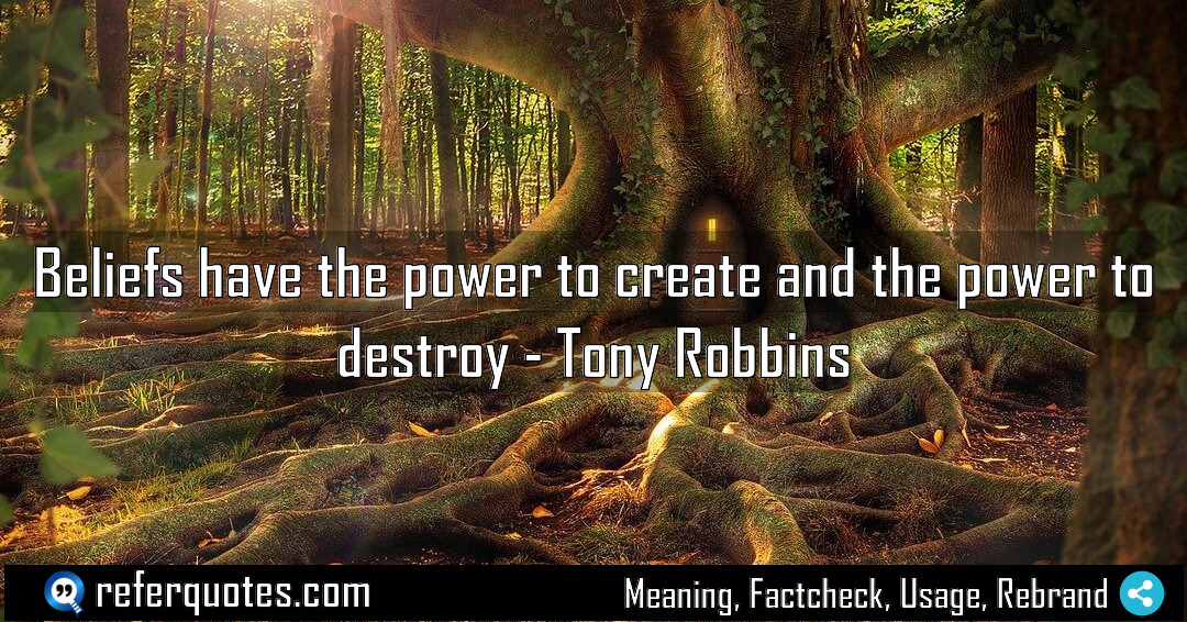 Beliefs have the power to create and the Meaning Factcheck Usage