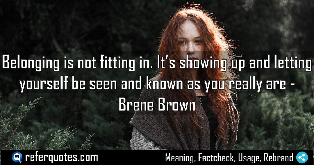 Belonging is not fitting in It s showing Meaning Factcheck Usage