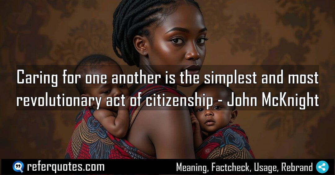 Caring for one another is the simplest and Meaning Factcheck Usage