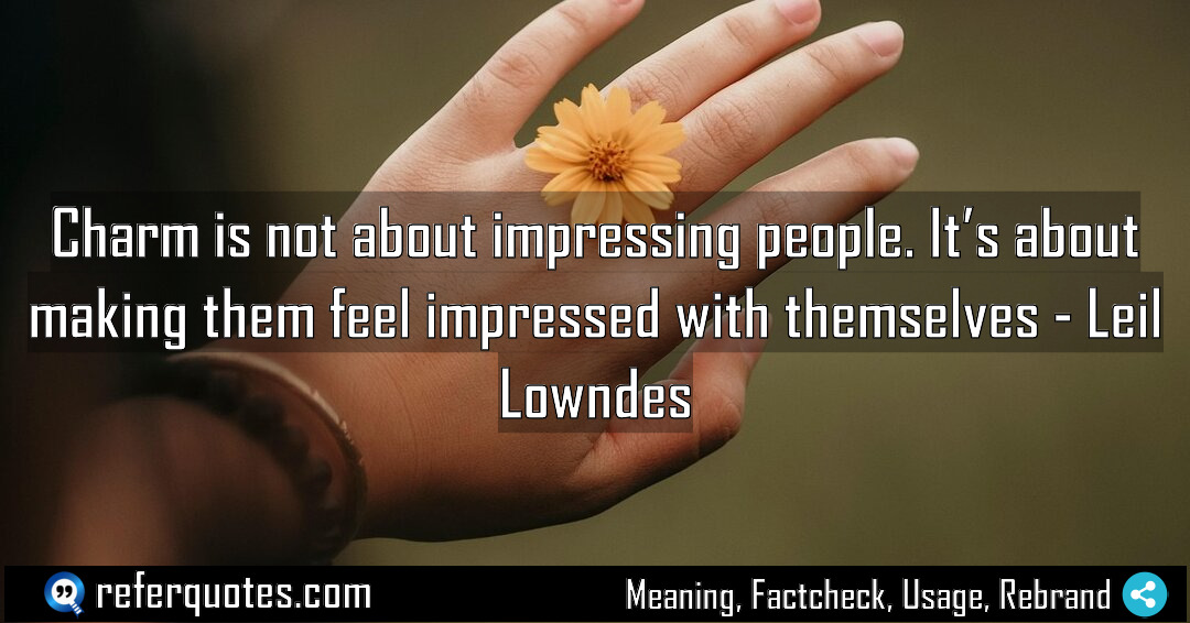 Charm is not about impressing people It s Meaning Factcheck Usage