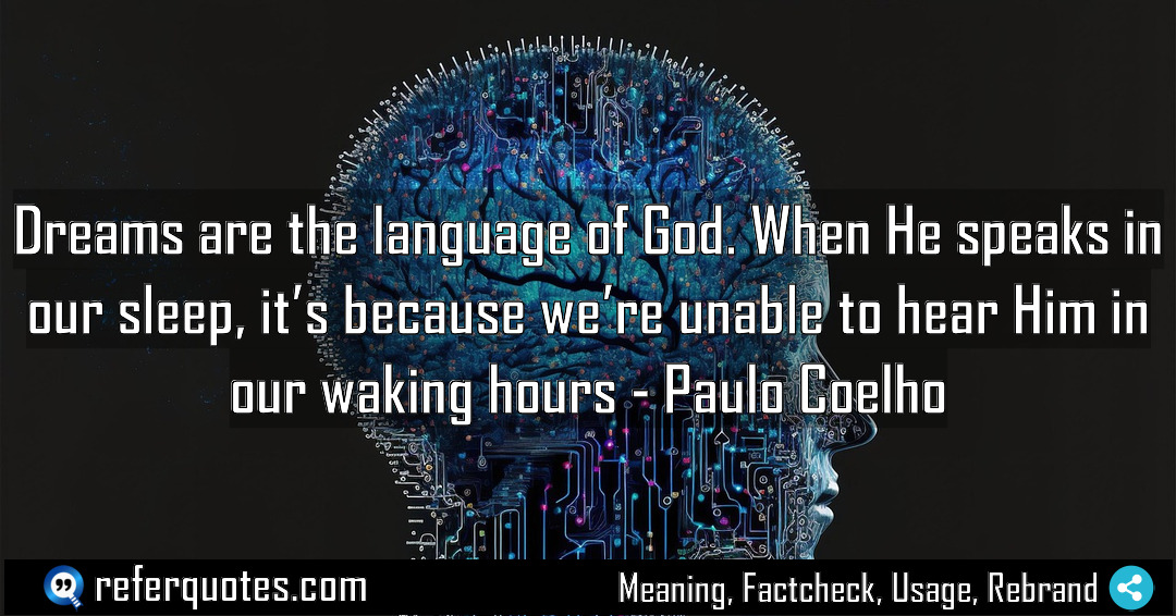 Dreams are the language of God When He Meaning Factcheck Usage