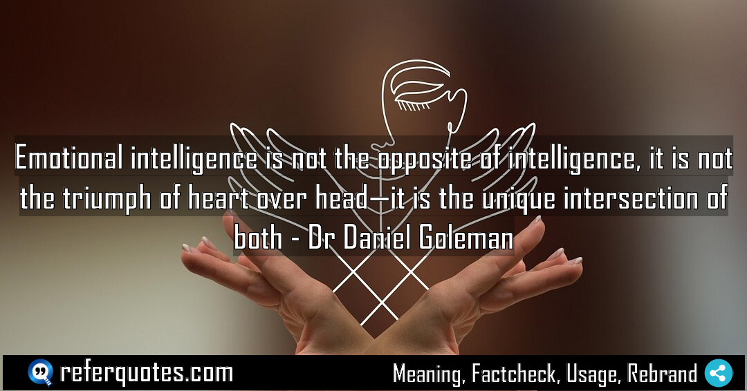Emotional intelligence is not the opposite of intelligence Meaning Factcheck Usage