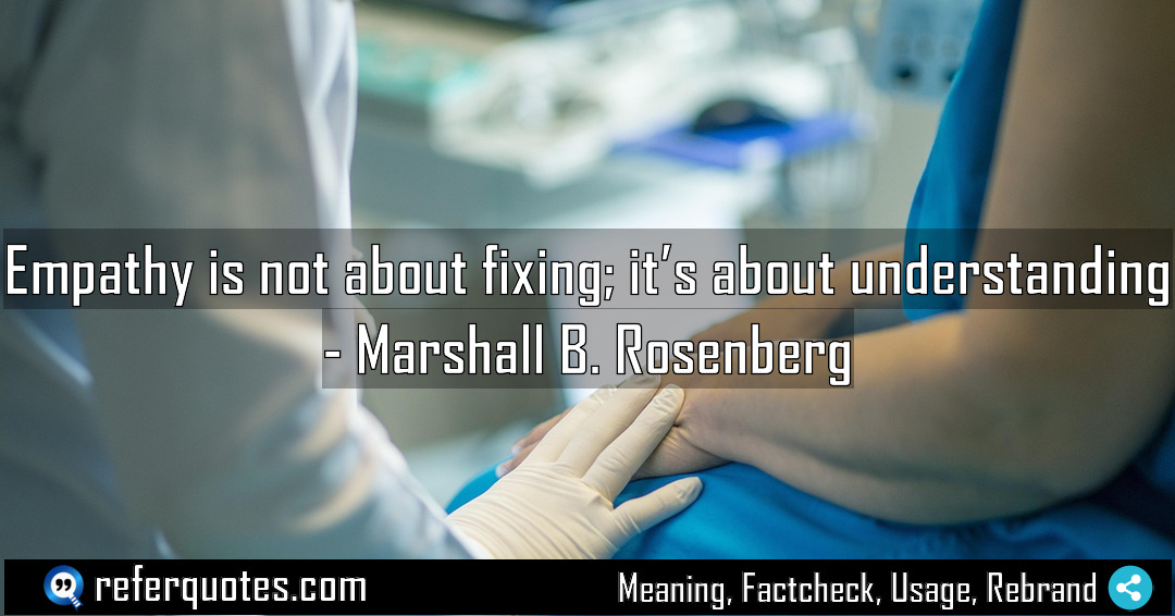 Empathy is not about fixing it s about Meaning Factcheck Usage