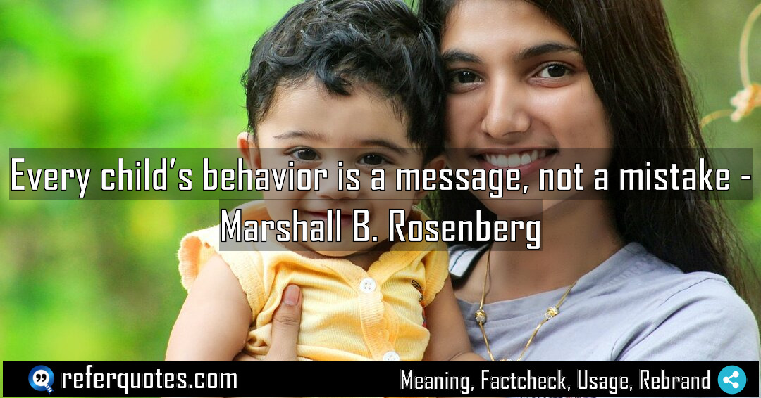 Every child s behavior is a message not Meaning Factcheck Usage