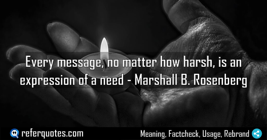 Every message no matter how harsh is an Meaning Factcheck Usage