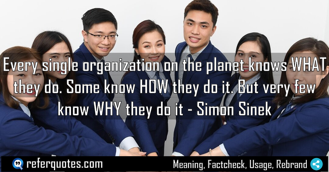 Every single organization on the planet knows WHAT Meaning Factcheck Usage