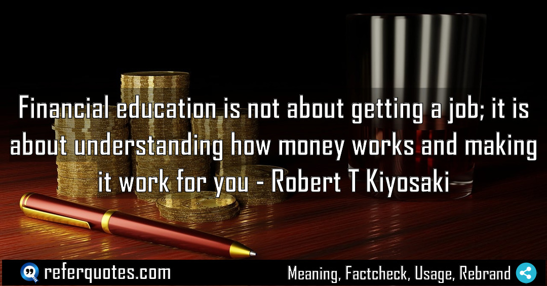 Financial education is not about getting a job Meaning Factcheck Usage