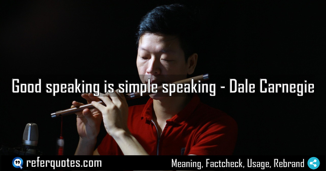 Good speaking is simple speaking Meaning Factcheck Usage