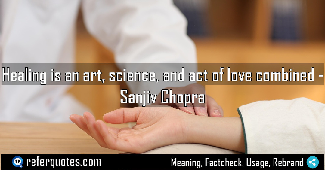Healing is an art science and act of Meaning Factcheck Usage