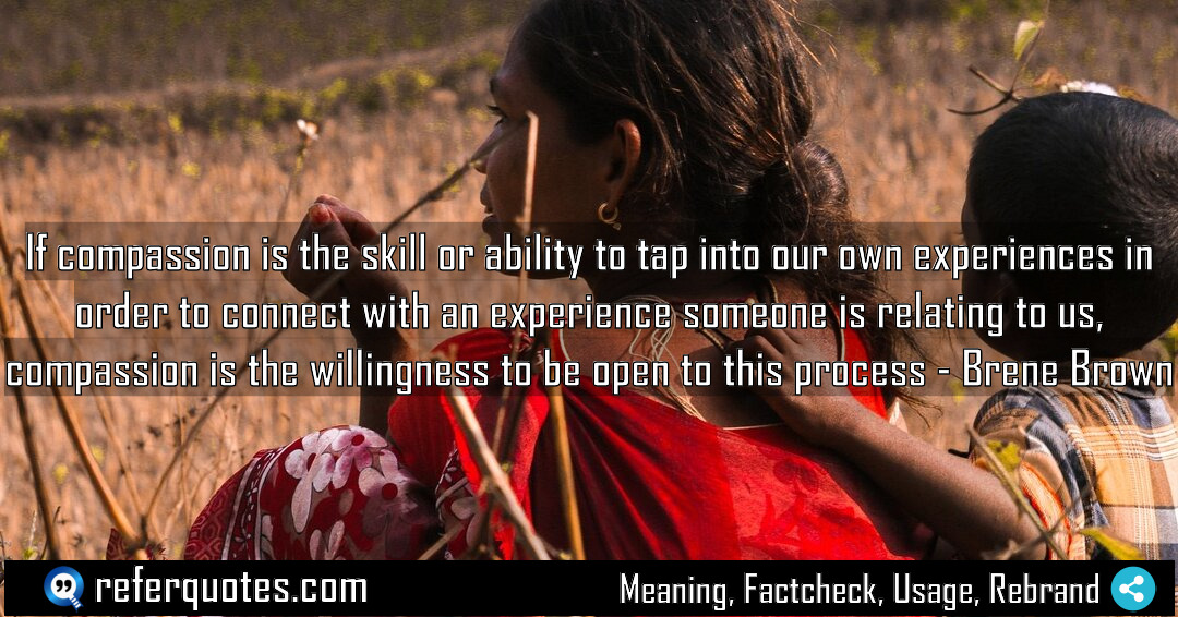 If compassion is the skill or ability to Meaning Factcheck Usage