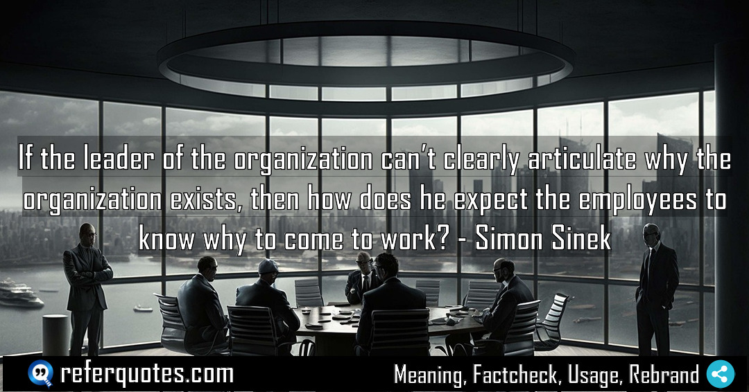 If the leader of the organization can t Meaning Factcheck Usage