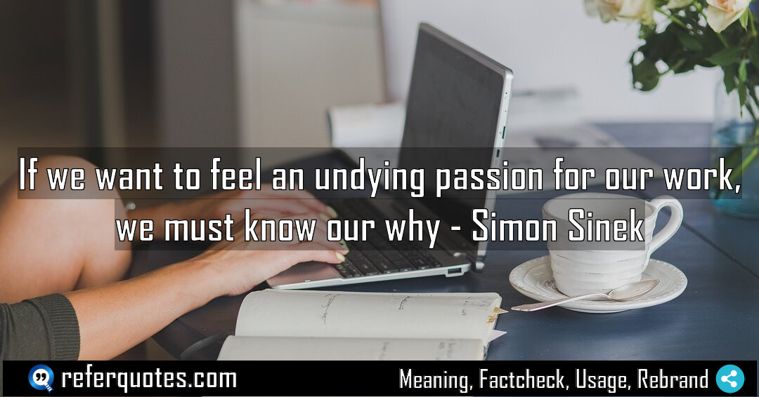 If we want to feel an undying passion Meaning Factcheck Usage