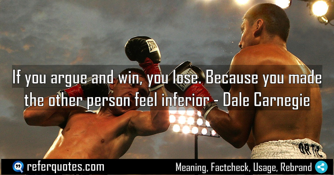 If you argue and win you lose Because Meaning Factcheck Usage