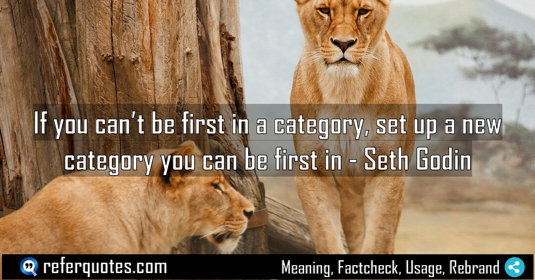 If you can t be first in a Meaning Factcheck Usage