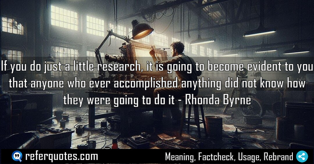 If you do just a little research it Meaning Factcheck Usage