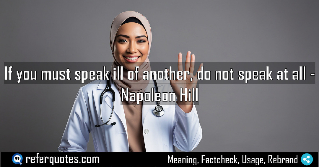 If you must speak ill of another do Meaning Factcheck Usage