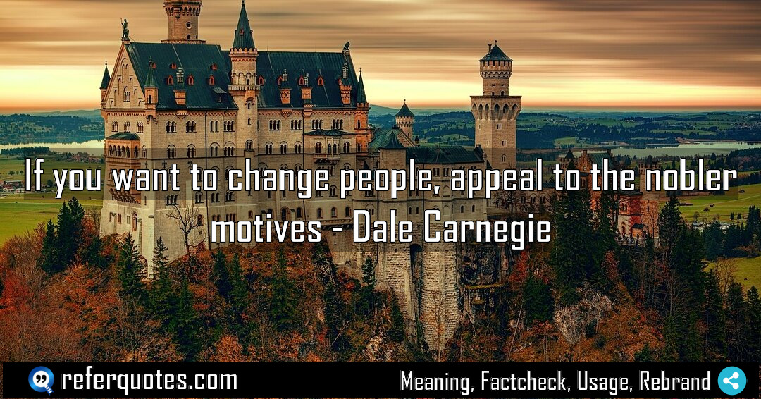 If you want to change people appeal to Meaning Factcheck Usage