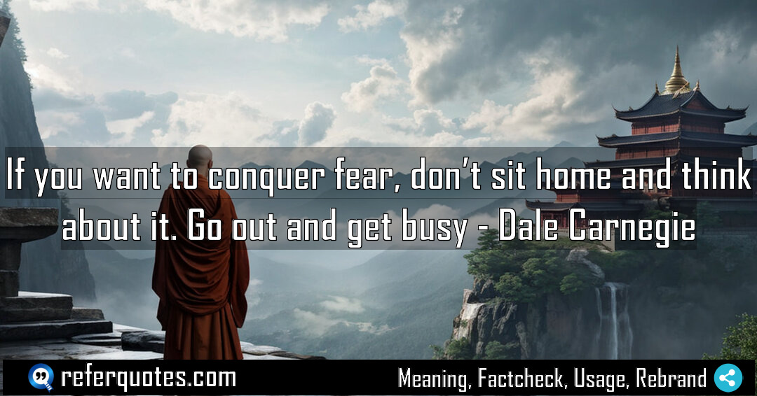 If you want to conquer fear don t Meaning Factcheck Usage