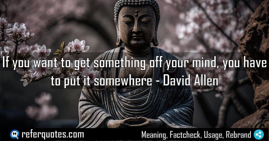 If you want to get something off your Meaning Factcheck Usage