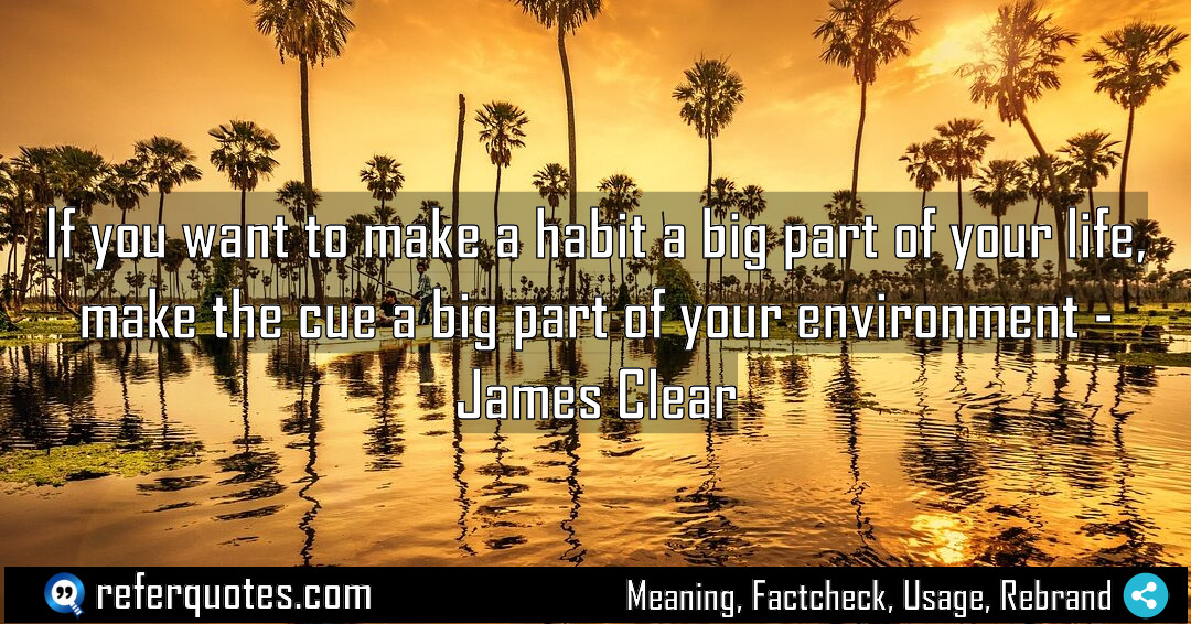 If you want to make a habit a Meaning Factcheck Usage
