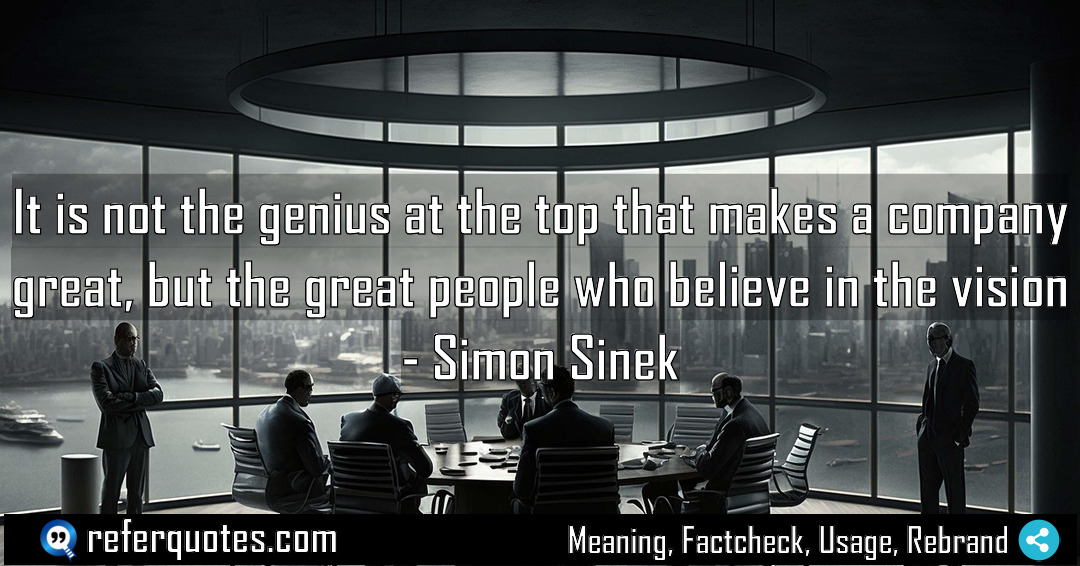 It is not the genius at the top Meaning Factcheck Usage