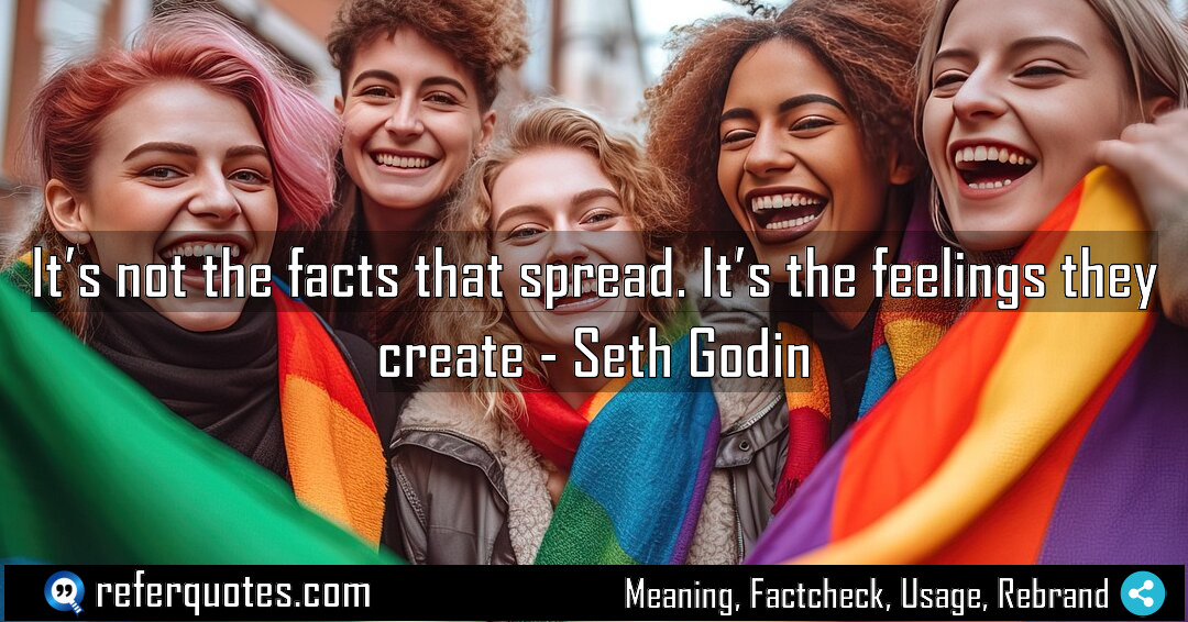 It s not the facts that spread It Meaning Factcheck Usage