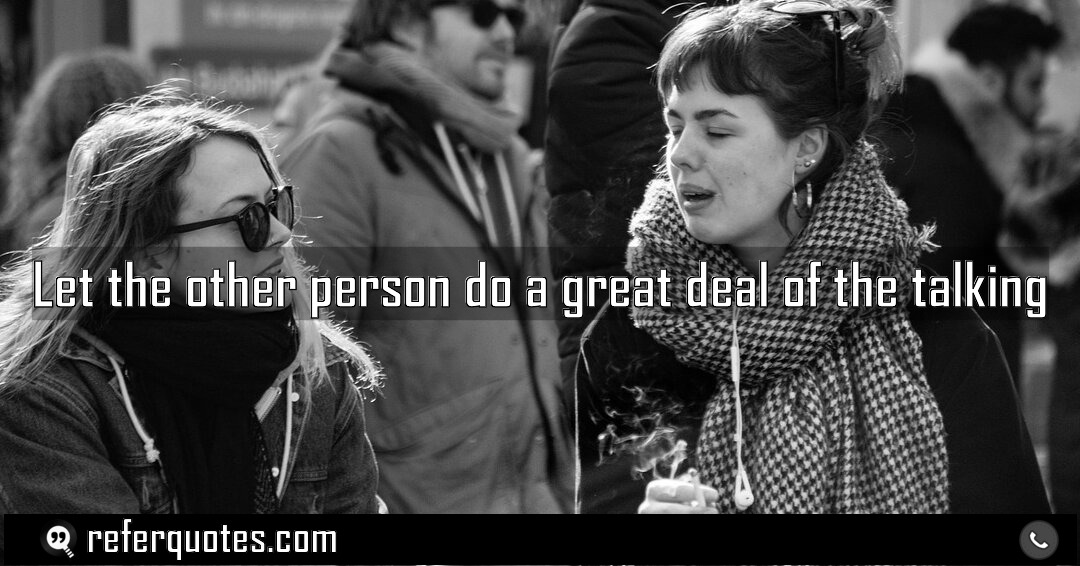 Let the other person do a great deal Meaning Factcheck Usage
