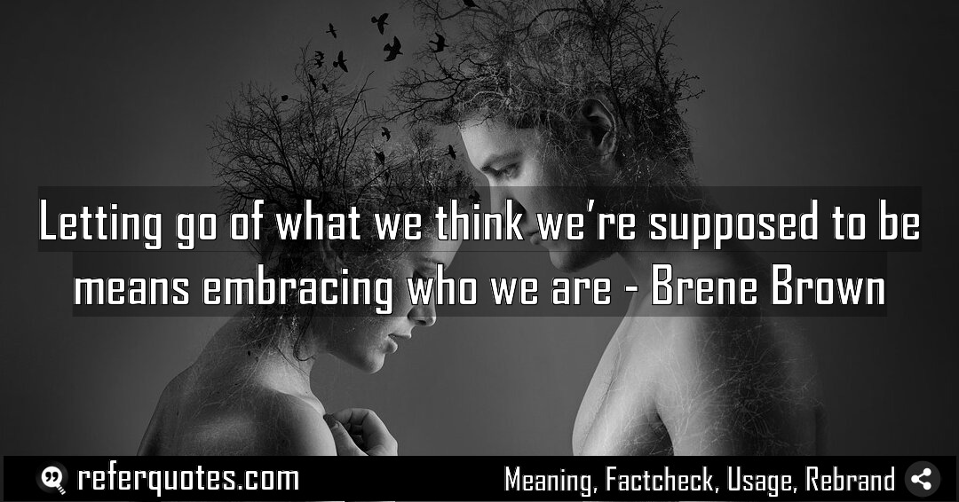 Letting go of what we think we re Meaning Factcheck Usage