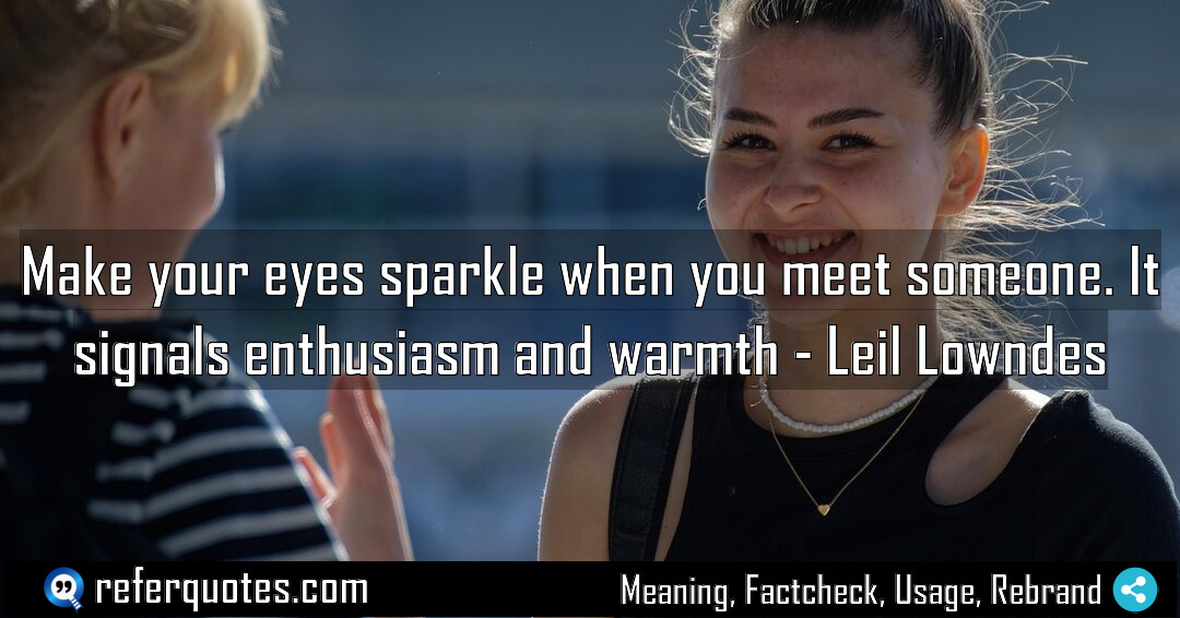 Make your eyes sparkle when you meet someone Meaning Factcheck Usage