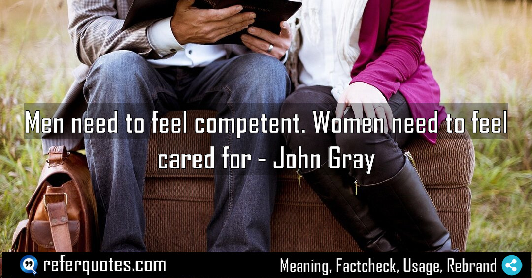 Men need to feel competent Women need to Meaning Factcheck Usage