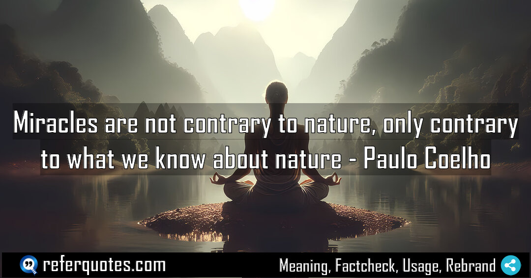 Miracles are not contrary to nature only contrary Meaning Factcheck Usage