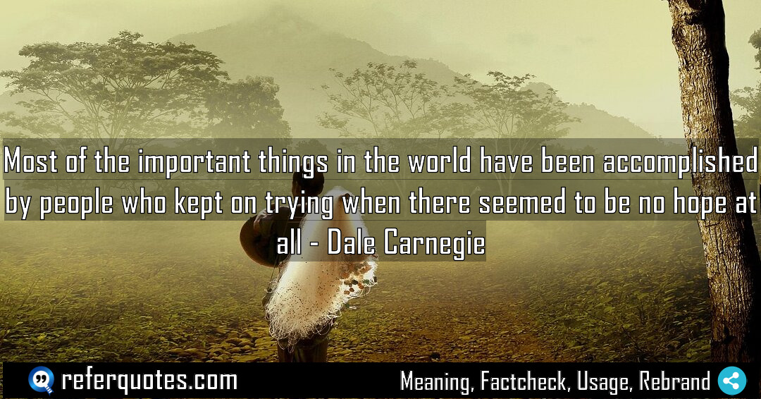 Most of the important things in the world Meaning Factcheck Usage