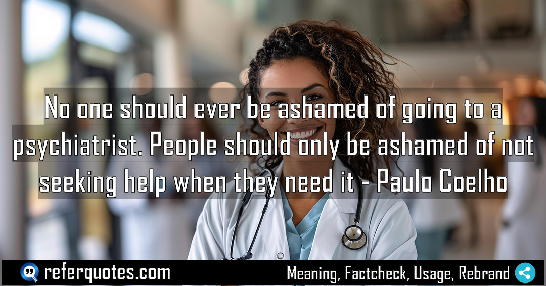 No one should ever be ashamed of going Meaning Factcheck Usage