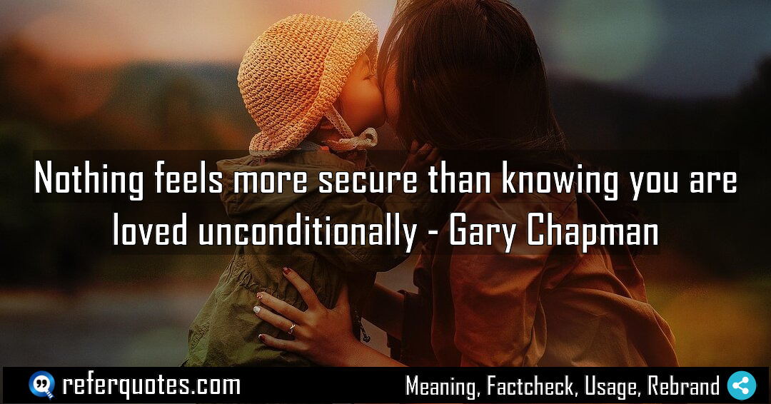 Nothing feels more secure than knowing you are Meaning Factcheck Usage