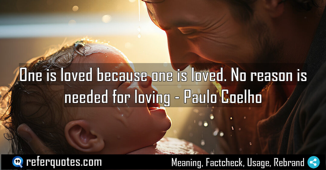 One is loved because one is loved No Meaning Factcheck Usage