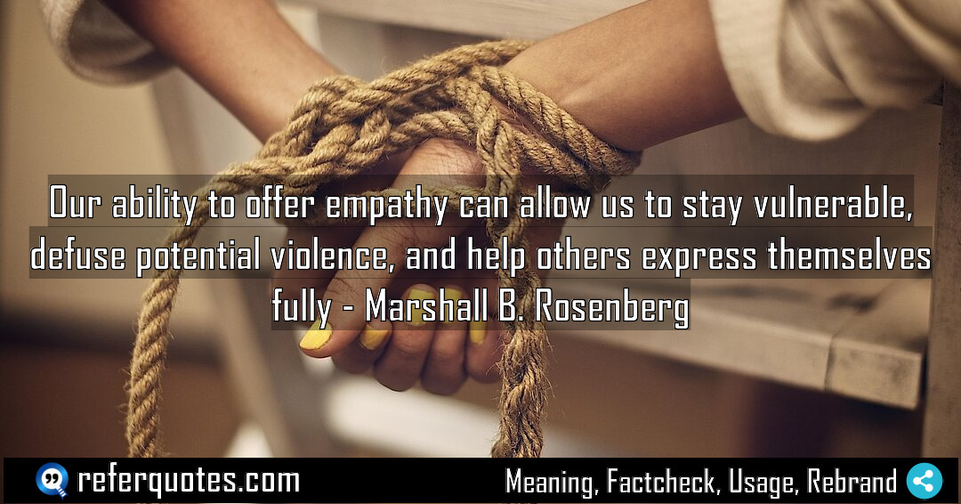 Our ability to offer empathy can allow us Meaning Factcheck Usage