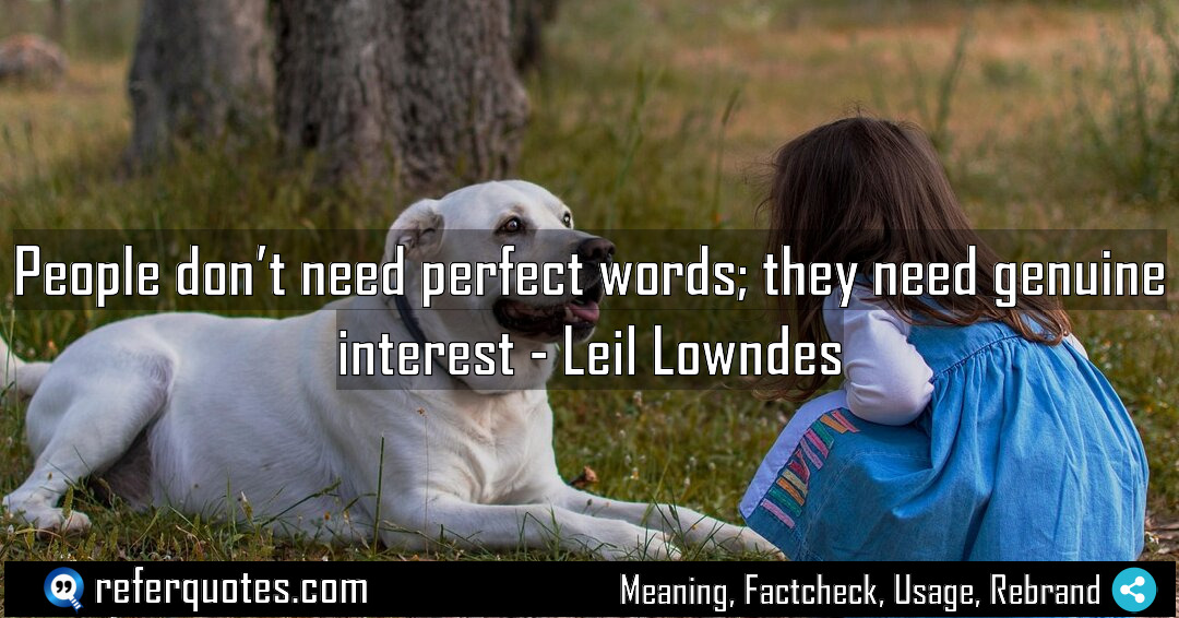 People don t need perfect words they need Meaning Factcheck Usage