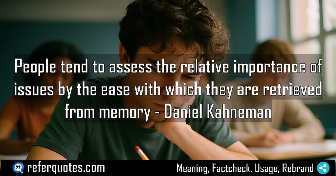 People tend to assess the relative importance of Meaning Factcheck Usage