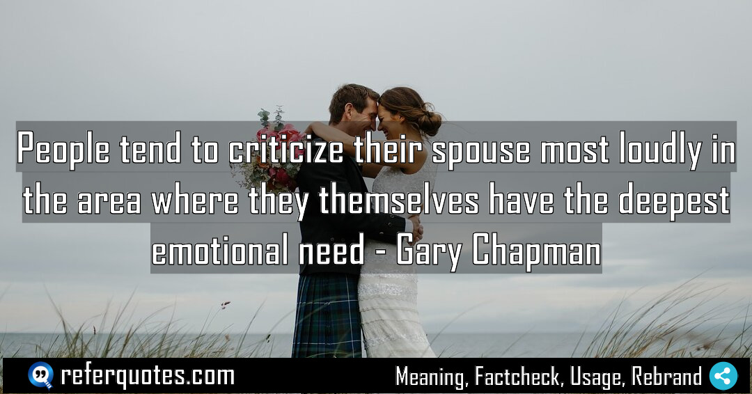 People tend to criticize their spouse most loudly Meaning Factcheck Usage