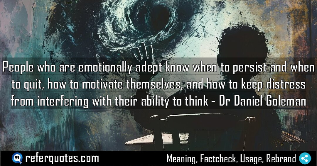 People who are emotionally adept know when to Meaning Factcheck Usage