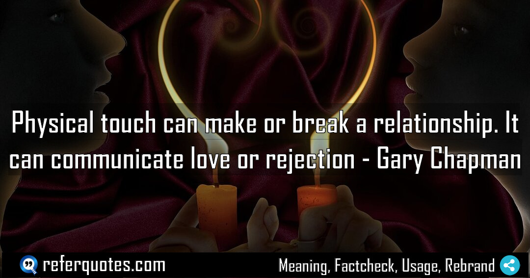 Physical touch can make or break a relationship Meaning Factcheck Usage