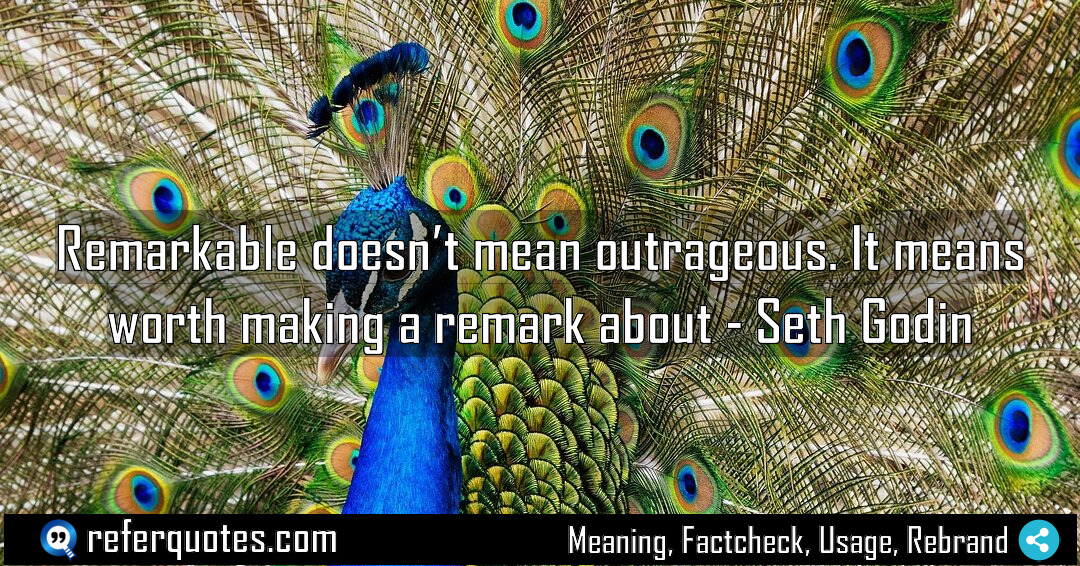 Remarkable doesn t mean outrageous It means worth Meaning Factcheck Usage
