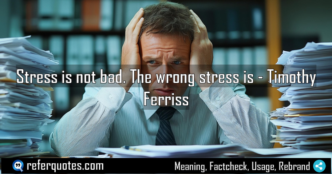 Stress is not bad The wrong stress is Meaning Factcheck Usage